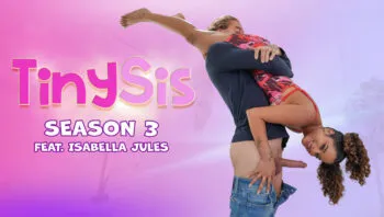 S3E3 Tiny Sister Gets the Kinkiest Sex Lessons: Isabella’s Glow Up